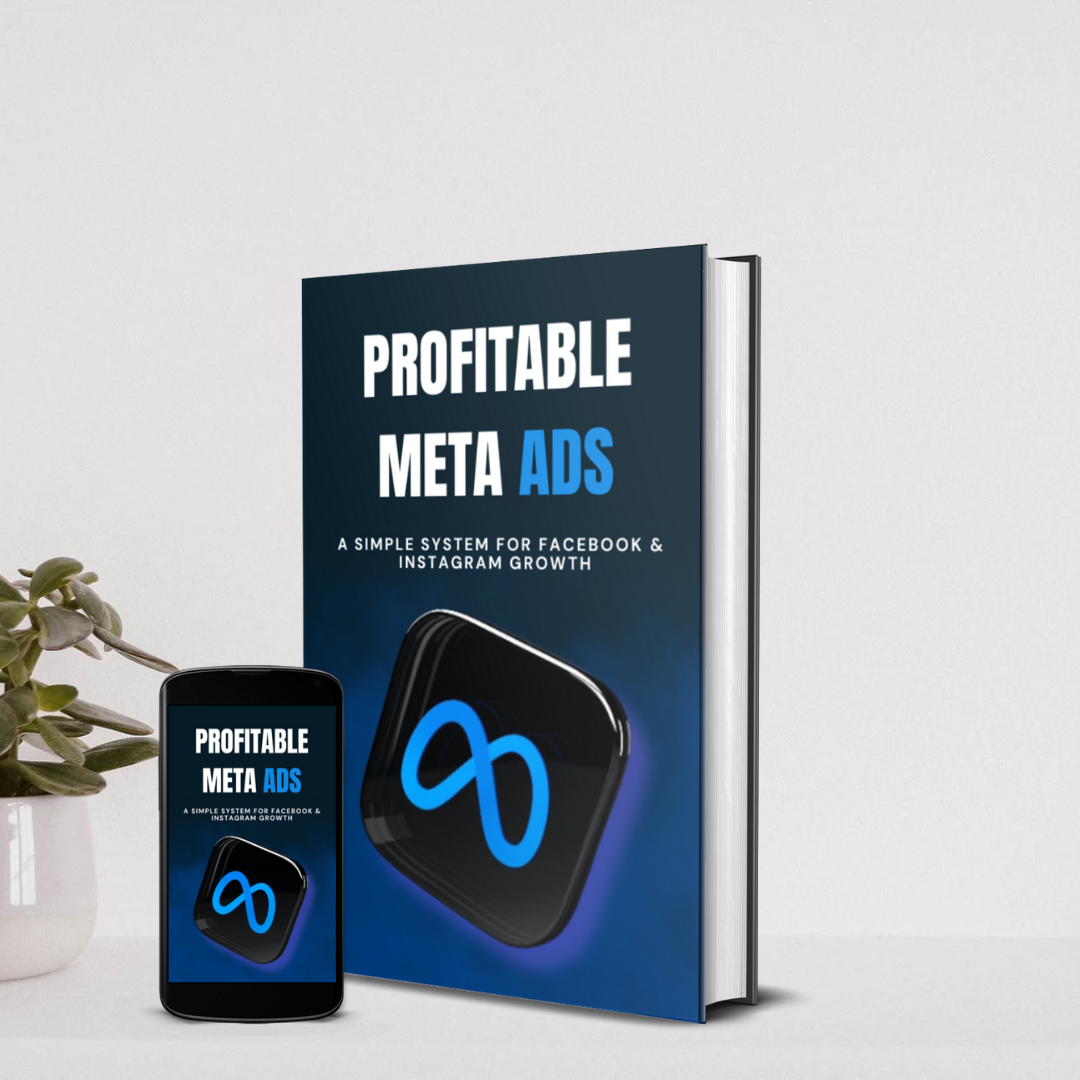 Profitable Meta Ads: A Simple System to Scale Facebook & Instagram Sales