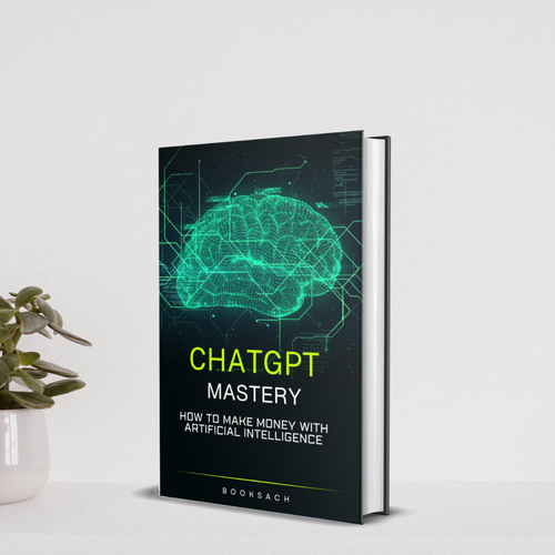 ChatGPT Mastery: Turn Artificial Intelligence into Real Online Income – Learn How to Automate Your